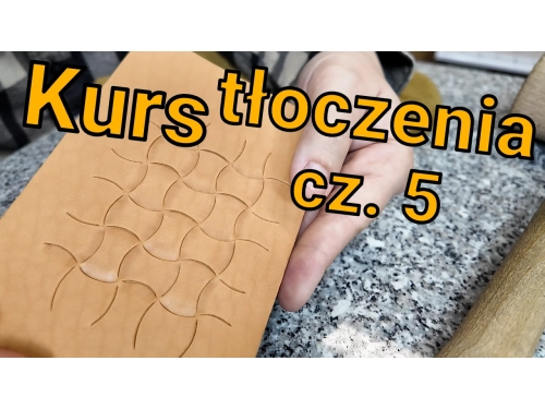 Jak ćwiczyć wytłaczanie zdobień w skórze naturalnej.